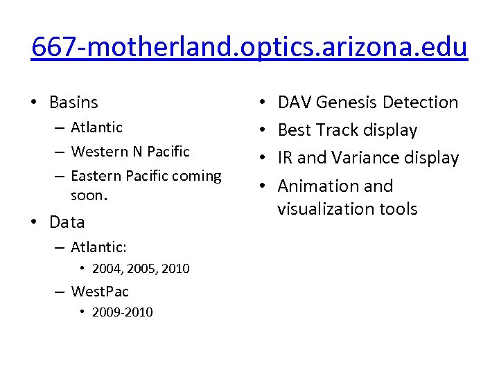 667 -motherland. optics. arizona. edu • Basins – Atlantic – Western N Pacific –