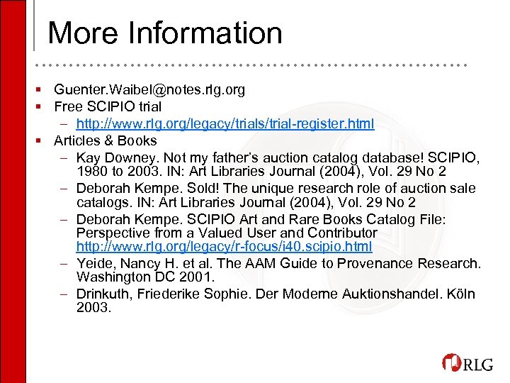 More Information • • • • • • • • • • • •