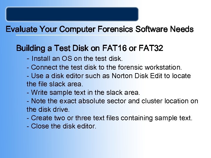 Evaluate Your Computer Forensics Software Needs Building a Test Disk on FAT 16 or