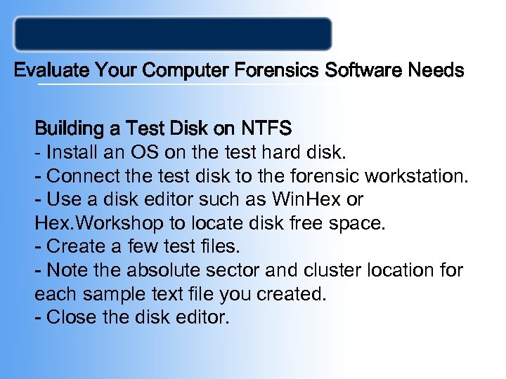 Evaluate Your Computer Forensics Software Needs Building a Test Disk on NTFS - Install
