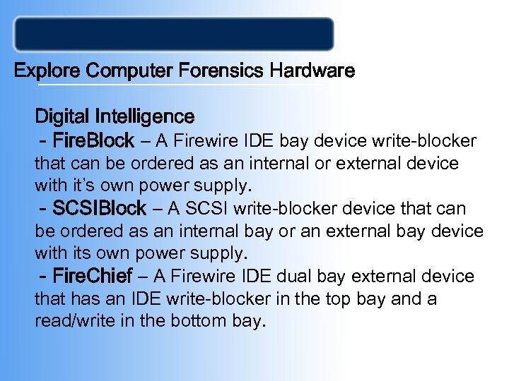 Explore Computer Forensics Hardware Digital Intelligence - Fire. Block – A Firewire IDE bay