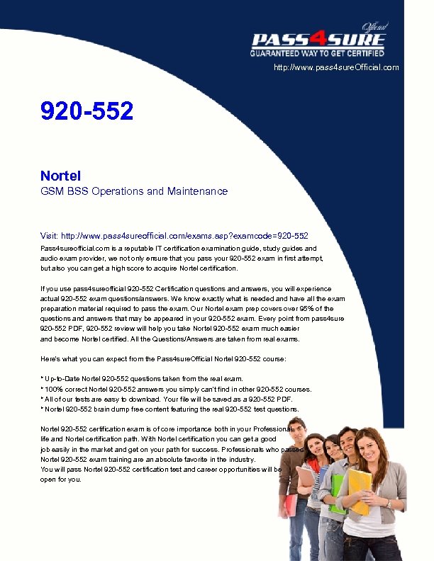 http: //www. pass 4 sure. Official. com 920 -552 Nortel GSM BSS Operations and