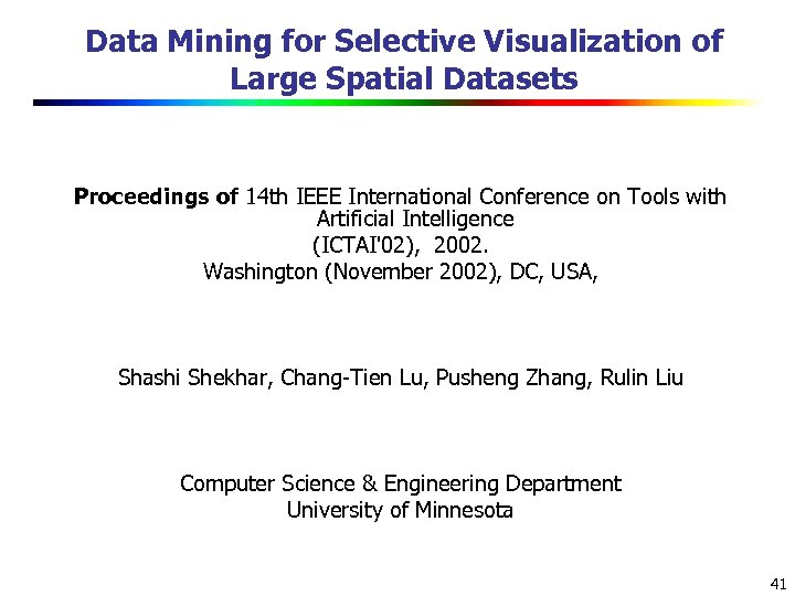 Data Mining for Selective Visualization of Large Spatial Datasets Proceedings of 14 th IEEE