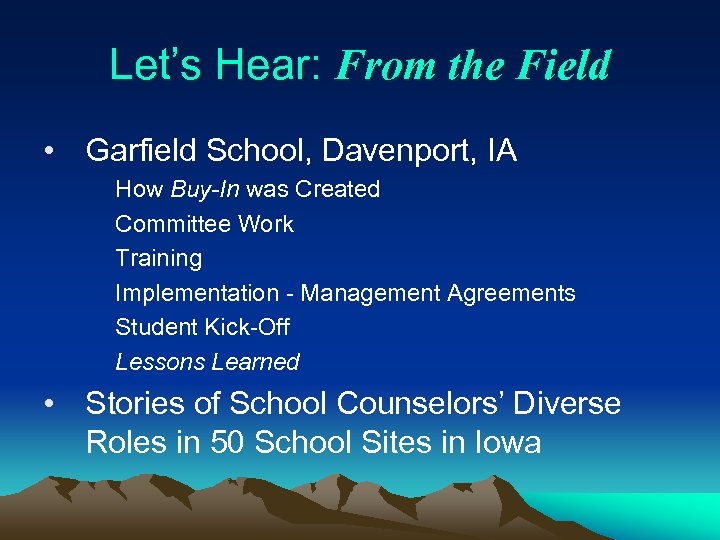 Let’s Hear: From the Field • Garfield School, Davenport, IA How Buy-In was Created