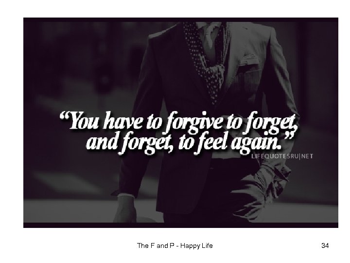 The F and P - Happy Life 34 