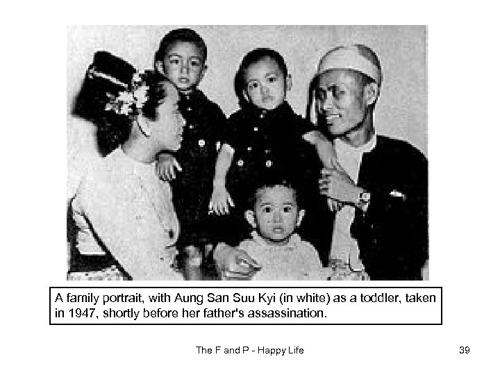 A family portrait, with Aung San Suu Kyi (in white) as a toddler, taken