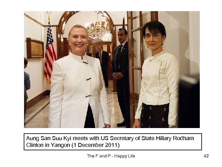 Aung San Suu Kyi meets with US Secretary of State Hillary Rodham Clinton in