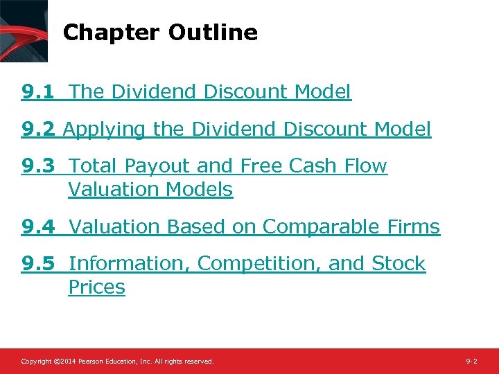 Chapter Outline 9. 1 The Dividend Discount Model 9. 2 Applying the Dividend Discount