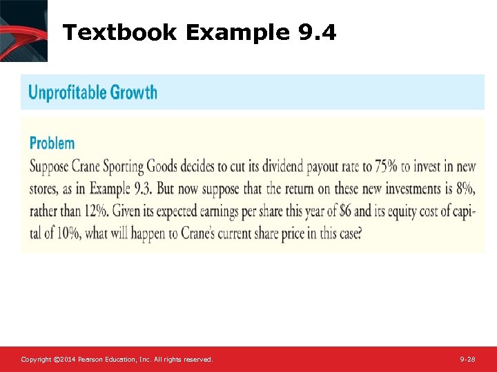 Textbook Example 9. 4 Copyright © 2014 Pearson Education, Inc. All rights reserved. 9