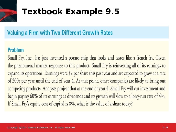 Textbook Example 9. 5 Copyright © 2014 Pearson Education, Inc. All rights reserved. 9