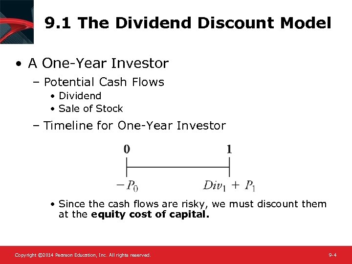 9. 1 The Dividend Discount Model • A One-Year Investor – Potential Cash Flows
