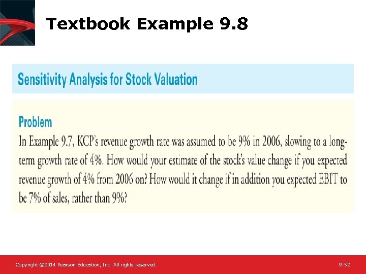 Textbook Example 9. 8 Copyright © 2014 Pearson Education, Inc. All rights reserved. 9
