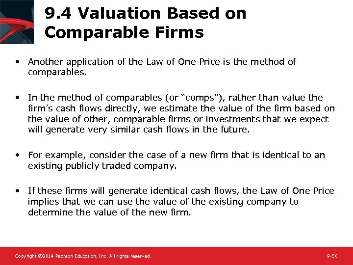 9. 4 Valuation Based on Comparable Firms • Another application of the Law of