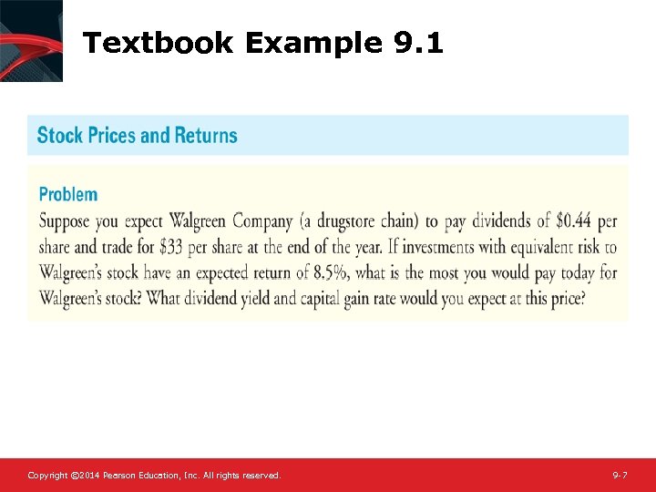 Textbook Example 9. 1 Copyright © 2014 Pearson Education, Inc. All rights reserved. 9
