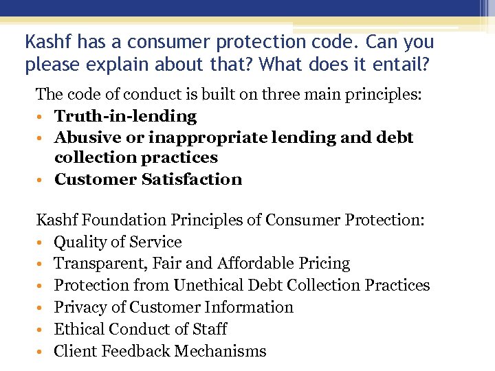 Kashf has a consumer protection code. Can you please explain about that? What does