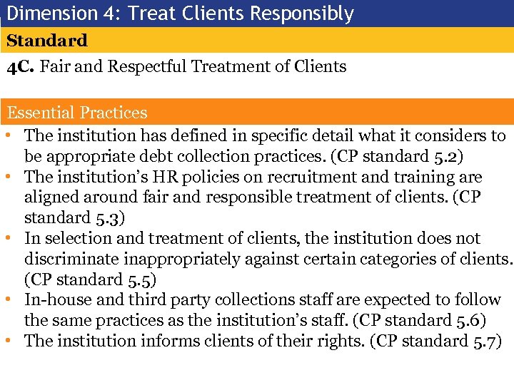 Dimension 4: Treat Clients Responsibly Standard 4 C. Fair and Respectful Treatment of Clients