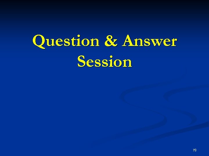 Question & Answer Session 78 