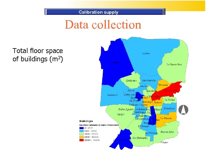 Calibration supply Data collection Total floor space of buildings (m 2) 