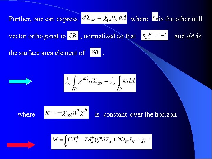 Further, one can express vector orthogonal to where , normalized so that the surface