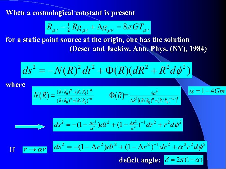 When a cosmological constant is present for a static point source at the origin,
