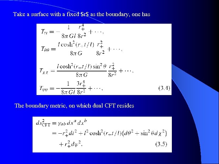 Take a surface with a fixed $r$ as the boundary, one has The boundary