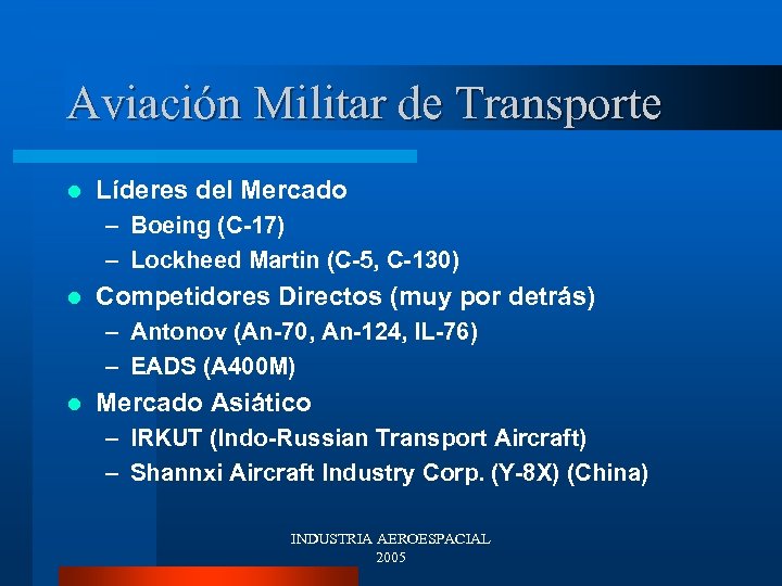 Aviación Militar de Transporte l Líderes del Mercado – Boeing (C-17) – Lockheed Martin