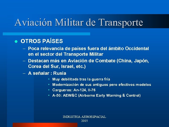 Aviación Militar de Transporte l OTROS PAÍSES – Poca relevancia de países fuera del