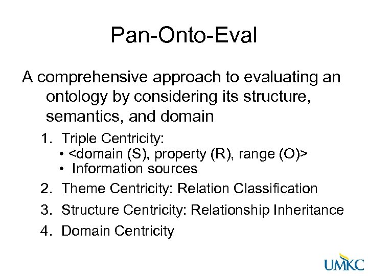 Pan-Onto-Eval A comprehensive approach to evaluating an ontology by considering its structure, semantics, and