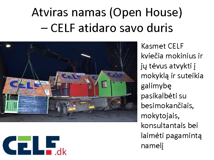 Atviras namas (Open House) – CELF atidaro savo duris • Kasmet CELF kviečia mokinius