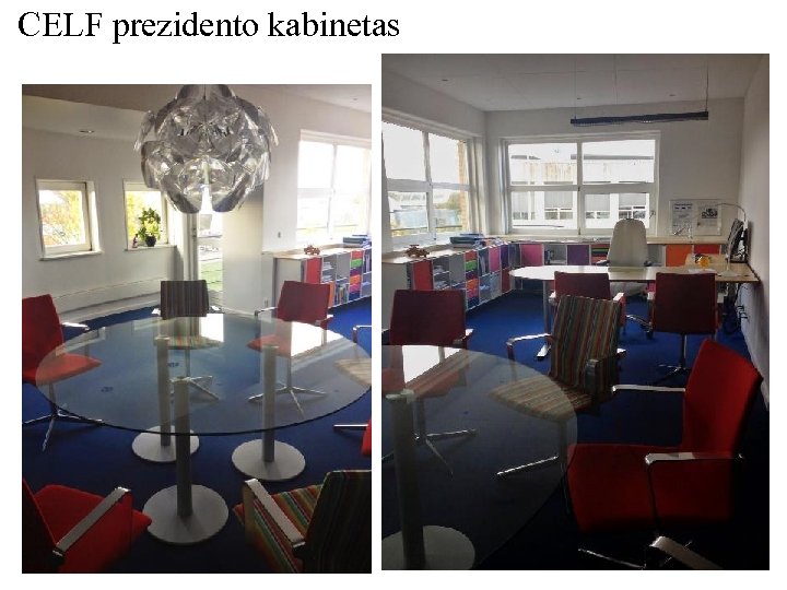 CELF prezidento kabinetas 