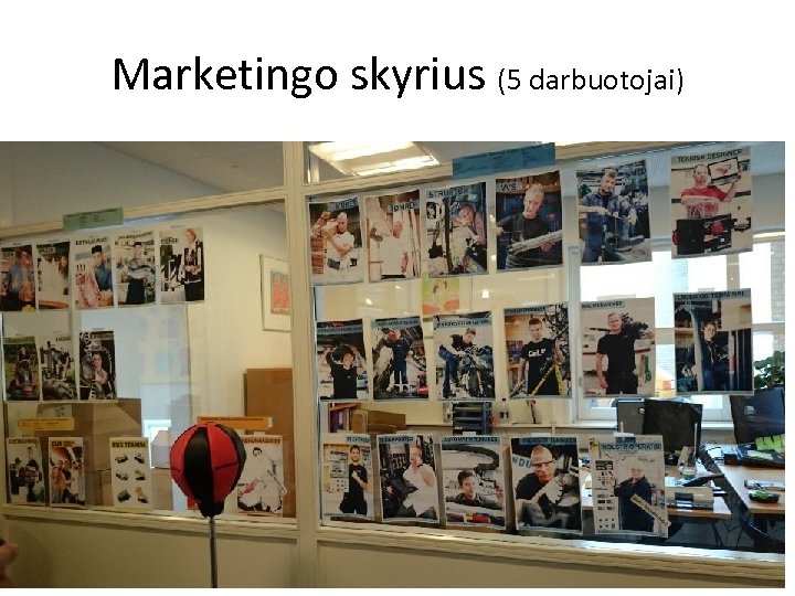 Marketingo skyrius (5 darbuotojai) 