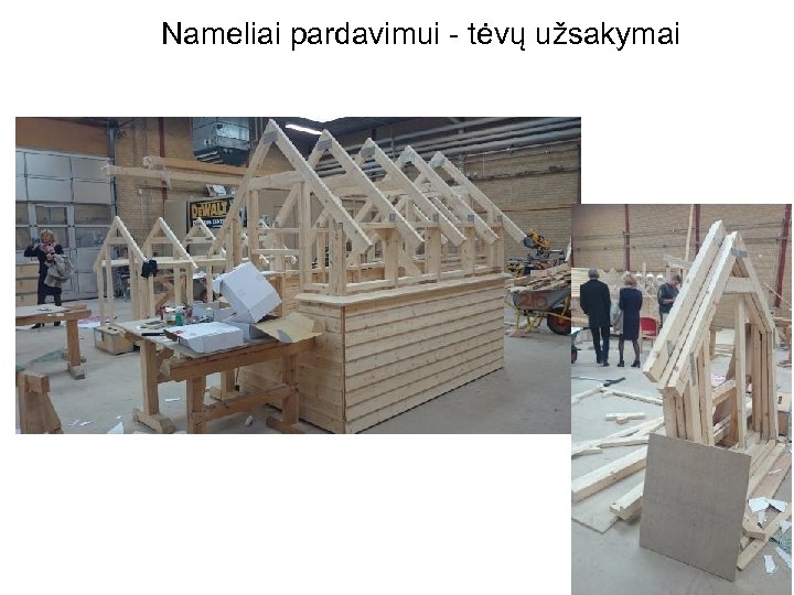 Nameliai pardavimui - tėvų užsakymai 