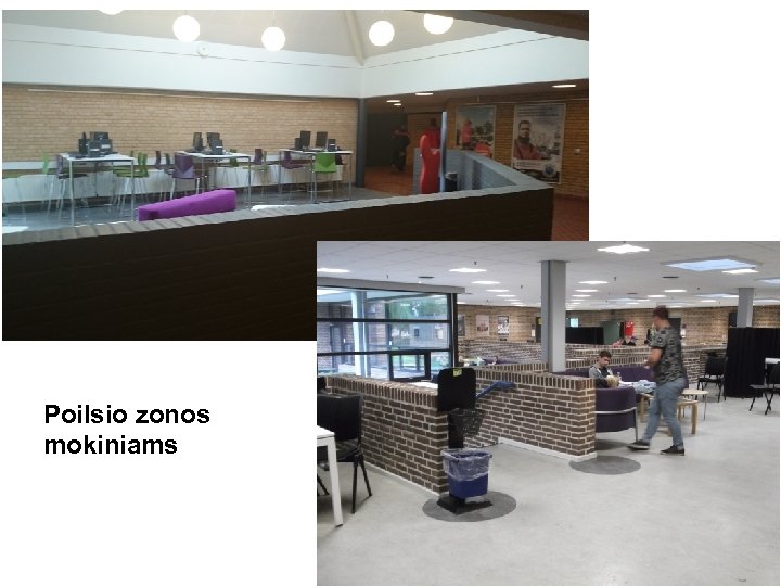 Poilsio zonos mokiniams 