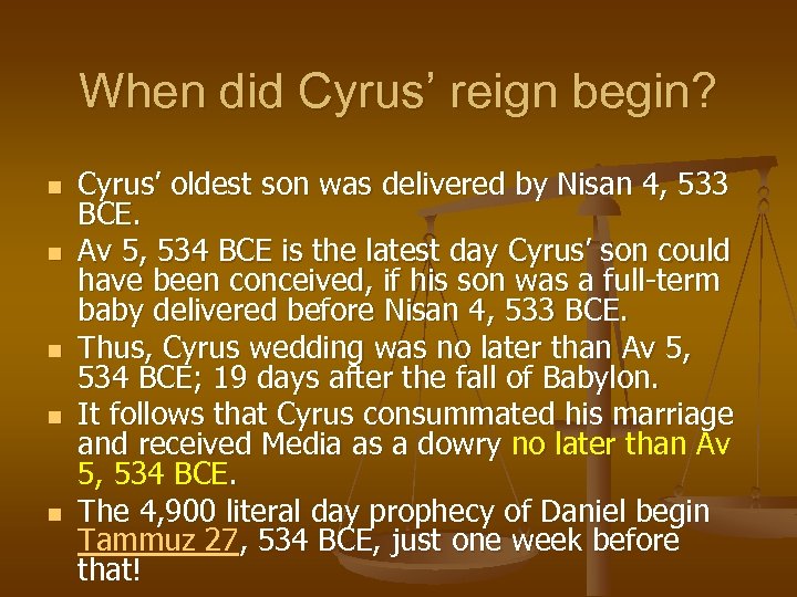 When did Cyrus’ reign begin? n n n Cyrus’ oldest son was delivered by