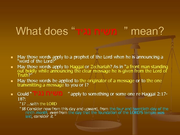 What does “ ” משיח נגיד mean? n n May those words apply to