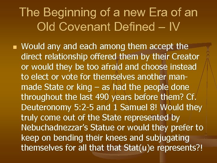 The Beginning of a new Era of an Old Covenant Defined – IV n