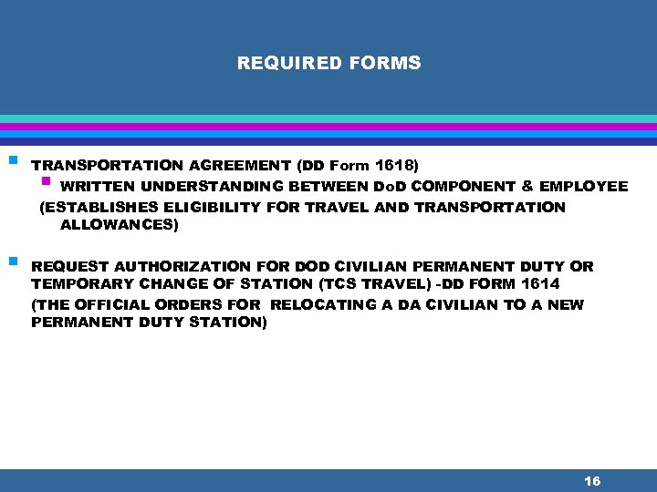 REQUIRED FORMS § § TRANSPORTATION AGREEMENT (DD Form 1618) WRITTEN UNDERSTANDING BETWEEN Do. D