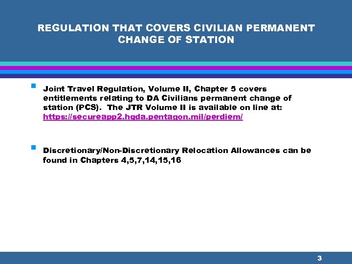 REGULATION THAT COVERS CIVILIAN PERMANENT CHANGE OF STATION § § Joint Travel Regulation, Volume