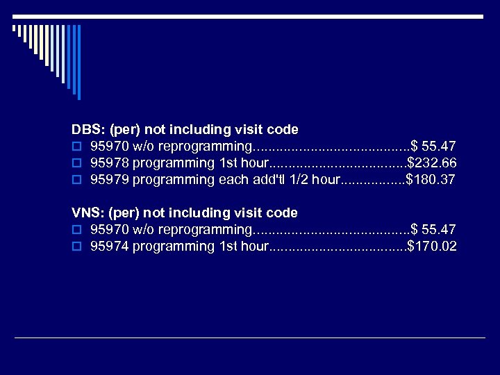 DBS: (per) not including visit code o 95970 w/o reprogramming. . . . .