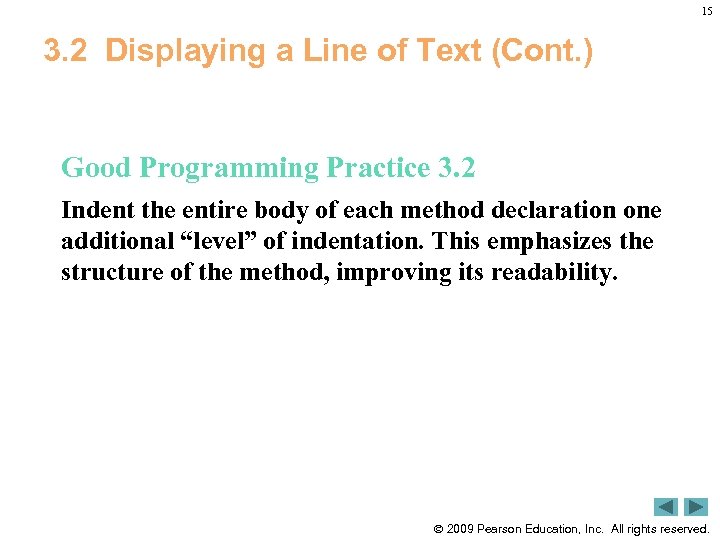15 3. 2 Displaying a Line of Text (Cont. ) Good Programming Practice 3.