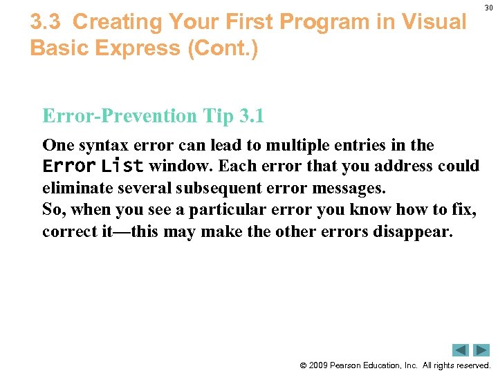 3. 3 Creating Your First Program in Visual Basic Express (Cont. ) 30 Error-Prevention