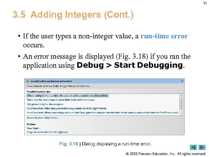 37 3. 5 Adding Integers (Cont. ) • If the user types a non-integer