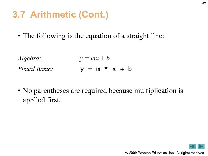 47 3. 7 Arithmetic (Cont. ) • The following is the equation of a