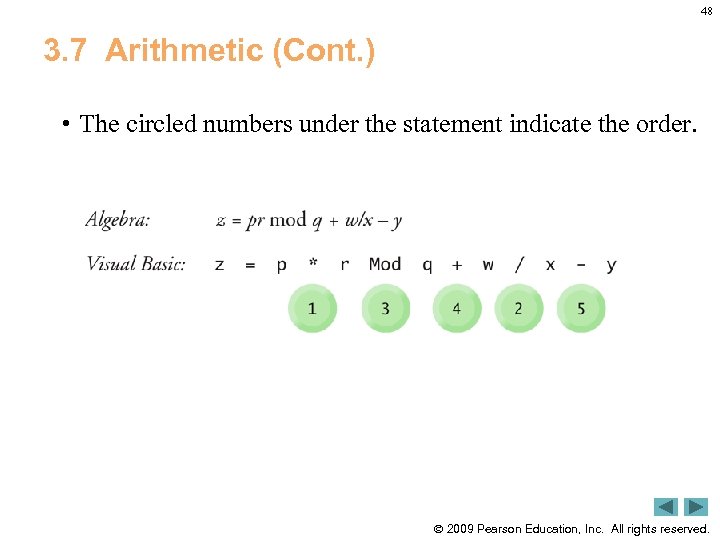 48 3. 7 Arithmetic (Cont. ) • The circled numbers under the statement indicate