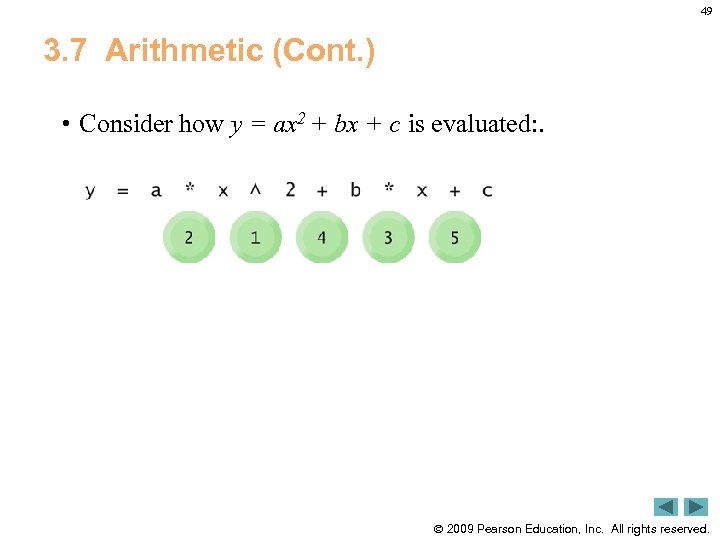 49 3. 7 Arithmetic (Cont. ) • Consider how y = ax 2 +