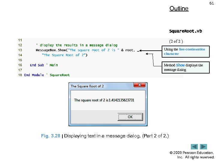 Outline 61 Square. Root. vb (2 of 2 ) Using the line-continuation character Method