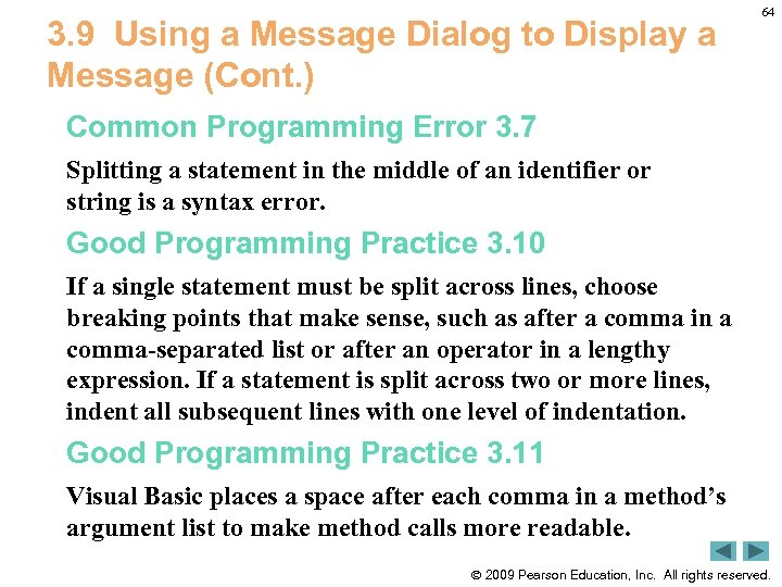 3. 9 Using a Message Dialog to Display a Message (Cont. ) 64 Common