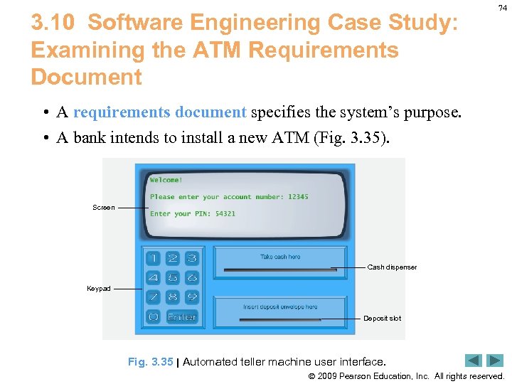 3. 10 Software Engineering Case Study: Examining the ATM Requirements Document 74 • A