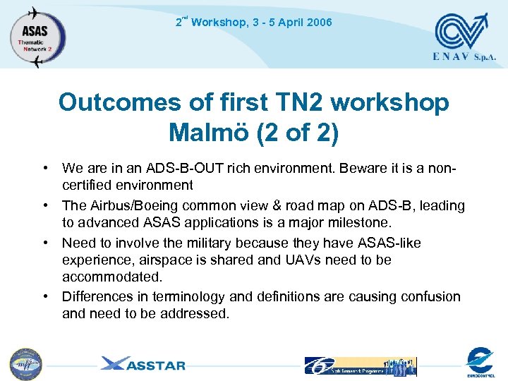 nd 2 Workshop, 3 - 5 April 2006 Outcomes of first TN 2 workshop