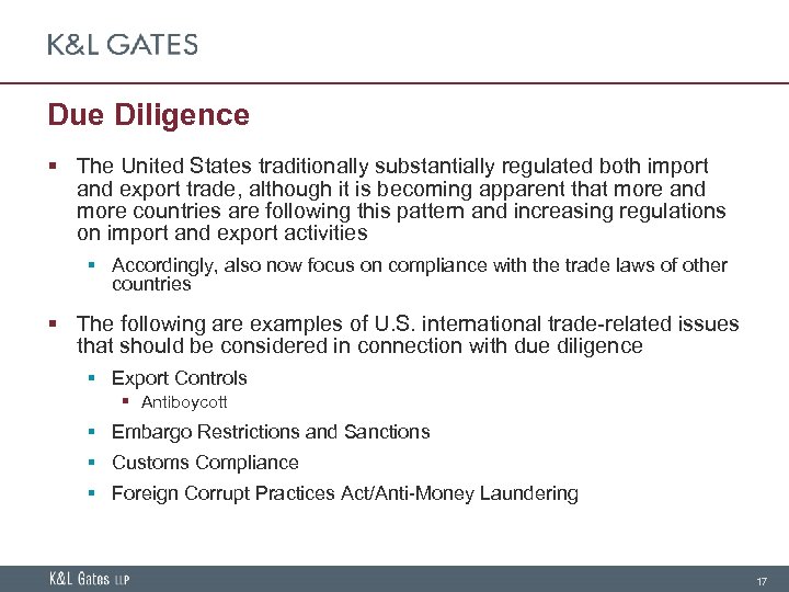 Due Diligence § The United States traditionally substantially regulated both import and export trade,